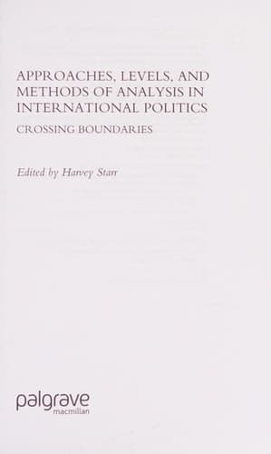 Approaches, Levels, and Methods of Analysis in International Politics Crossing Boundaries