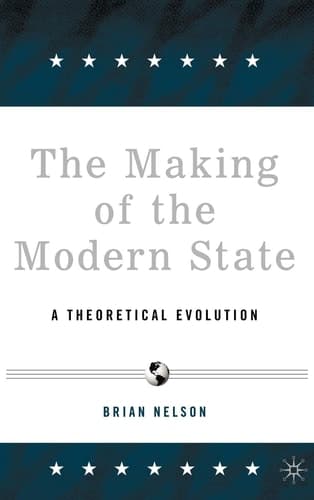 The Making of the Modern State: A Theoretical Evolution
