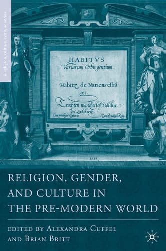 Gender, Religion, and Culture in the Pre-modern World (Religion/culture/critique)