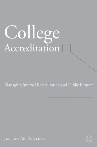 College Accreditation Managing Internal Revitalization and Public Respect