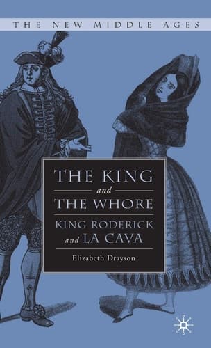 The King and the Whore King Roderick and La Cava
