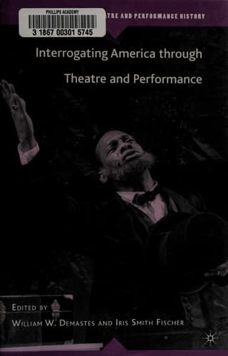 Interrogating America through Theatre and Performance