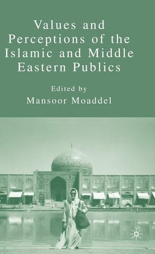 Values and Perceptions of the Islamic and Middle Eastern Publics