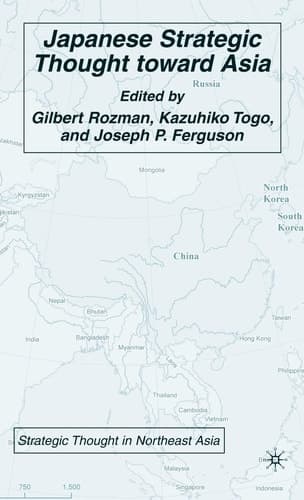 Japanese Strategic Thought toward Asia (Strategic Thought in Northeast Asia)