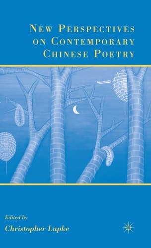 New Perspectives on Contemporary Chinese Poetry