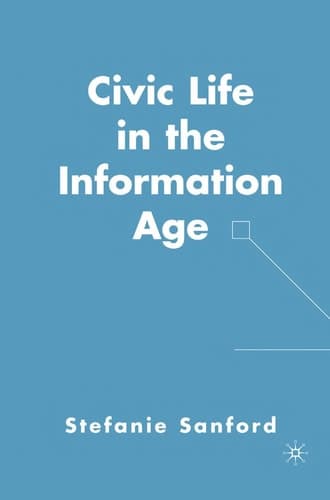 Civic Life in the Information Age
