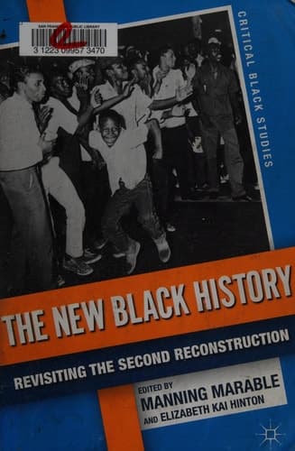 The New Black History Revisiting the Second Reconstruction