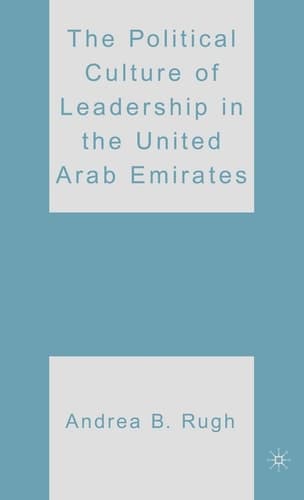 The Political Culture of Leadership in the United Arab Emirates