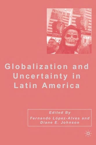 Globalization and Uncertainty in Latin America