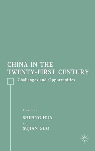 China in the Twenty-First Century Challenges and Opportunities