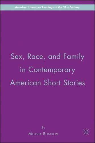 Sex, Race, and Family in Contemporary American Short Stories