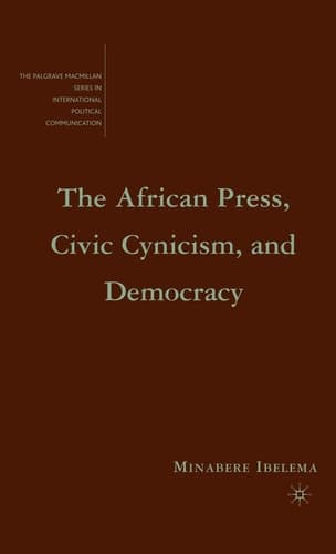 The African Press, Civic Cynicism, and Democracy