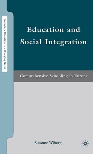 Education and Social Integration Comprehensive Schooling in Europe