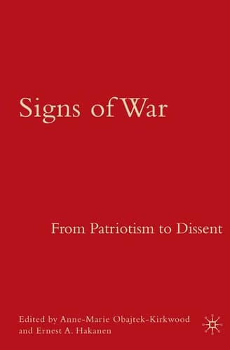 Signs of War: From Patriotism to Dissent