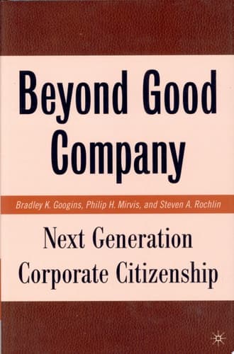 Beyond Good Company Next Generation Corporate Citizenship