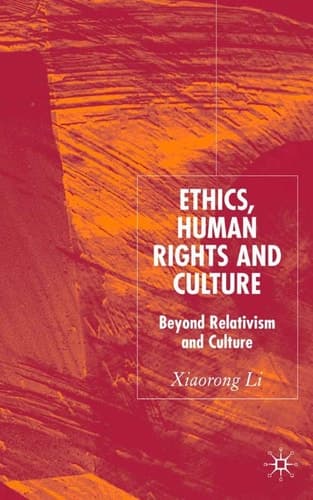 Ethics, Human Rights and Culture Beyond Relativism and Universalism