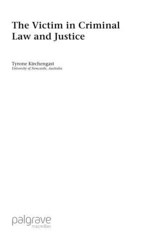 The Victim in Criminal Law and Justice