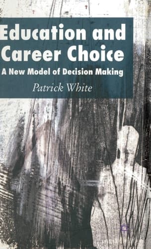 Education and Career Choice A New Model of Decision Making