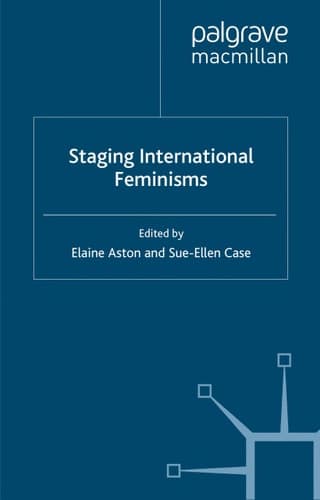 Staging International Feminisms (Studies in International Performance)