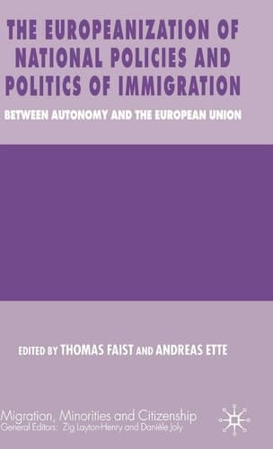 The Europeanization of National Policies and Politics of Immigration Between Autonomy and the European Union