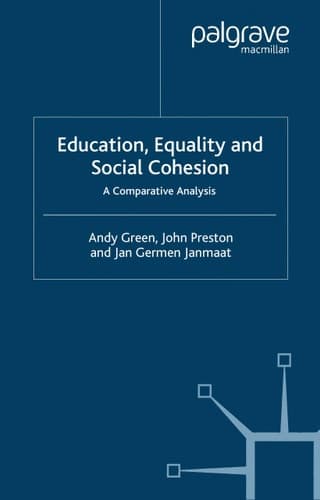 Education, Equality and Social Cohesion A Comparative Analysis