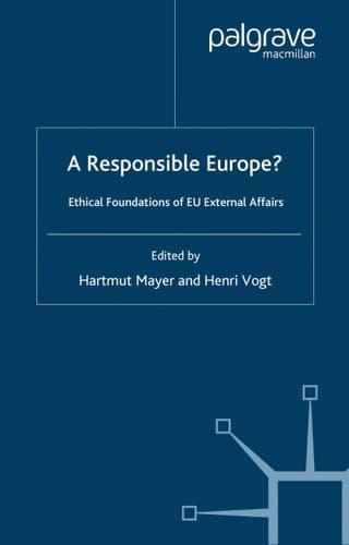 A Responsible Europe? Ethical Foundations of EU External Affairs