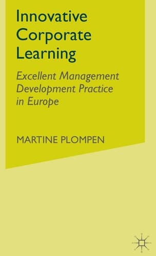 Innovative Corporate Learning Excellent Management Development Practice in Europe