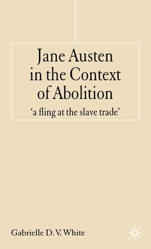 Jane Austen in the Context of Abolition 'a fling at the slave trade'
