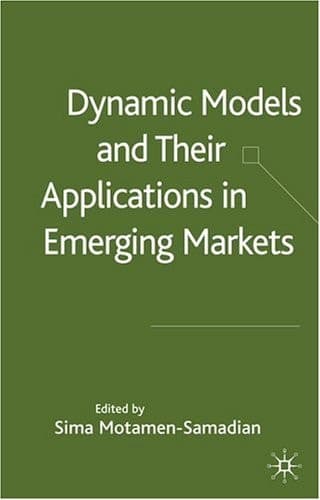 Dynamic Models and their Applications in Emerging Markets