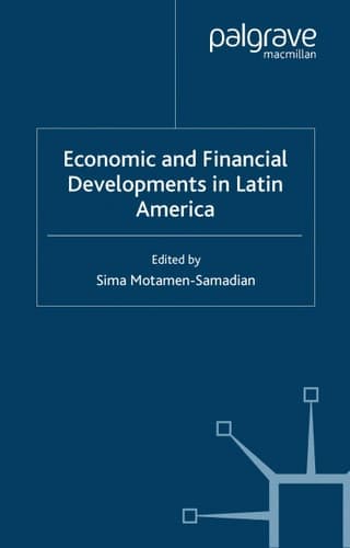 Economic and Financial Developments in Latin America (Centre for the Study of Emerging Markets Series)