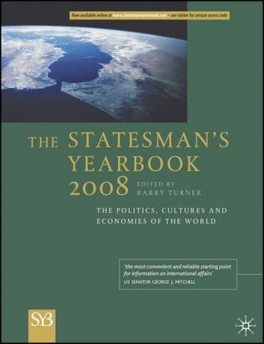 Statesman's Yearbook 2008 The Politics, Cultures and Economies of the World