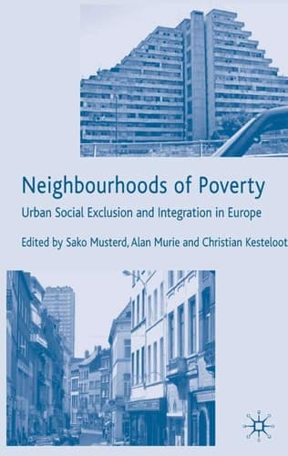 Neighbourhoods of Poverty Urban Social Exclusion and Integration in Europe