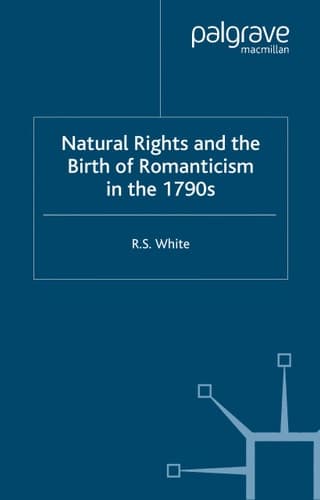 Natural Rights and the Birth of Romanticism in the 1790s