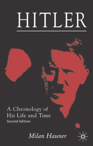 Hitler: A Chronology of His Life and Time, Second Edition