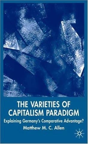 The Varieties of Capitalism Paradigm Explaining Germany's Comparative Advantage?