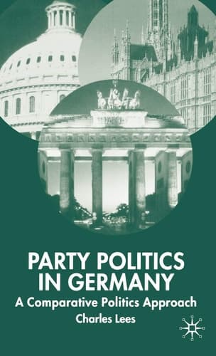 Party Politics in Germany A Comparative Politics Approach