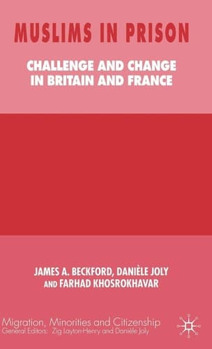 Muslims in Prison Challenge and Change in Britain and France