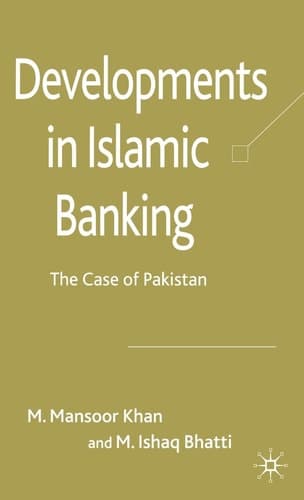Developments in Islamic Banking The Case of Pakistan