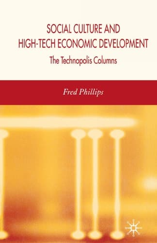 Social Culture and High-Tech Economic Development The Technopolis Columns