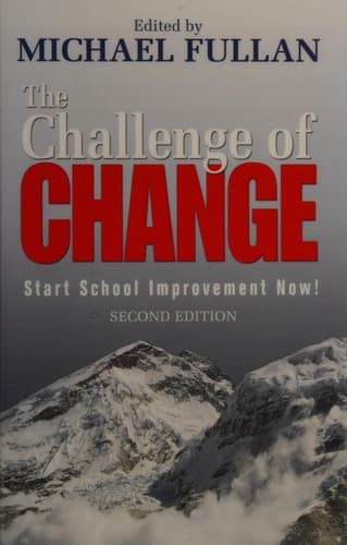 The Challenge of Change Start School Improvement Now!