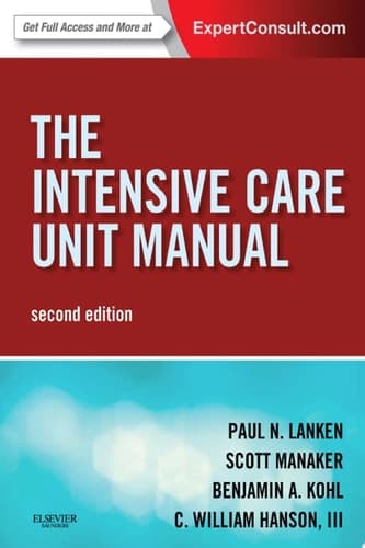 The Intensive Care Unit Manual Expert Consult - Online and Print