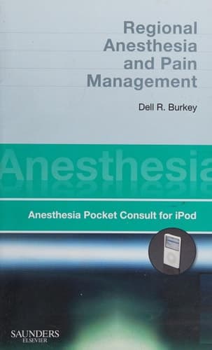 Regional Anesthesia and Pain Management Anesthesia Pocket Consult for IPod