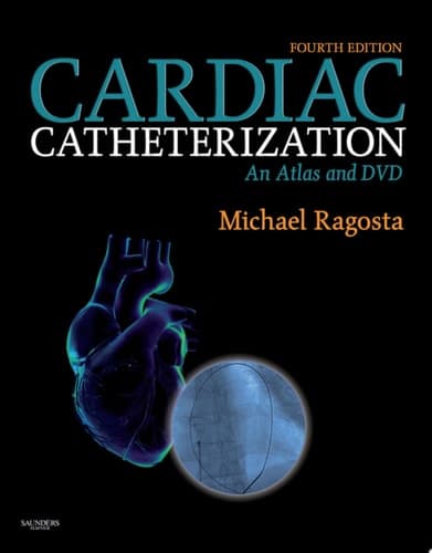 Cardiac Catheterization An Atlas and DVD