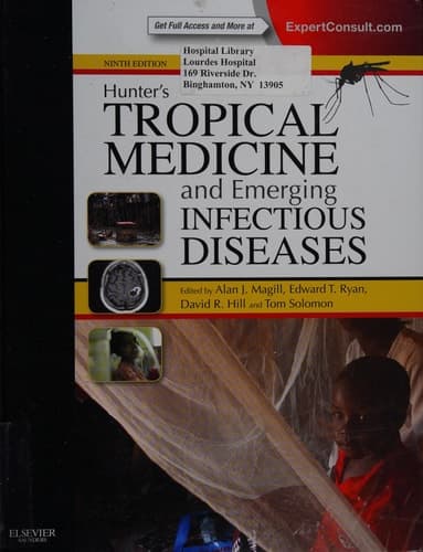 Hunter's Tropical Medicine and Emerging Infectious Disease Expert Consult - Online and Print
