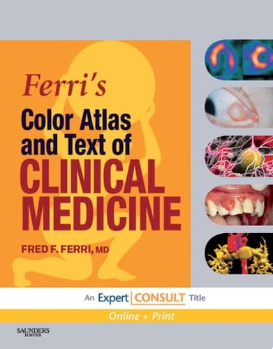 Ferri's Color Atlas and Text of Clinical Medicine Expert Consult - Online and Print