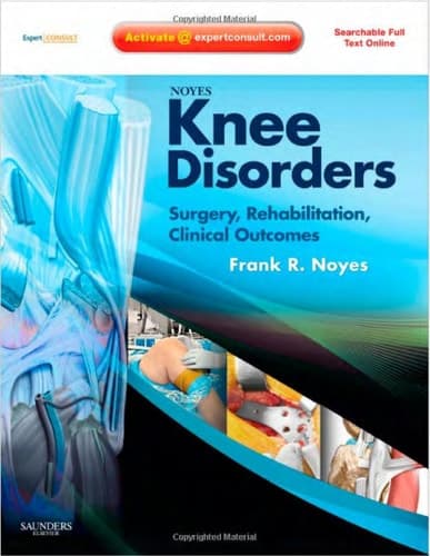 Knee Disorders Surgery, Rehabilitation, Clinical Outcomes