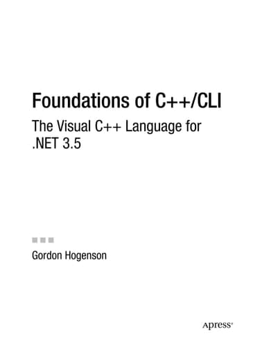 Foundations of C++/CLI The Visual C++ Language for .NET 3.5