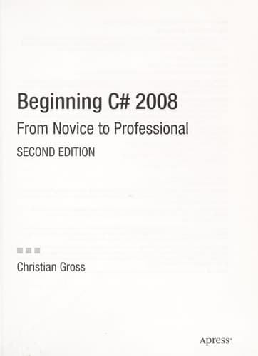 Beginning C# 2008: From Novice to Professional (Books for Professionals by Professionals)