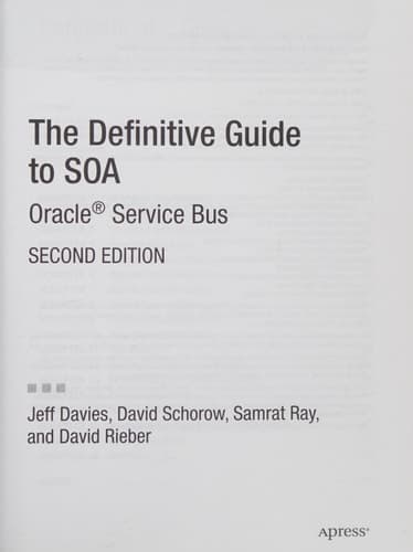 The Definitive Guide to SOA Oracle Service Bus