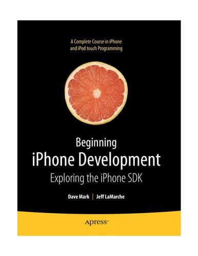 Beginning iPhone Development Exploring the iPhone SDK